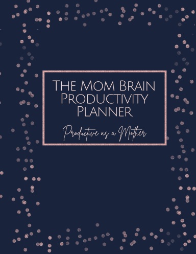 2025 Mom Brain Productivity Planner
