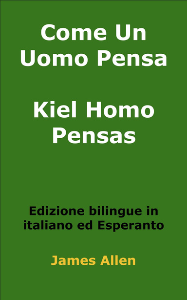 Come Un Uomo Pensa Kiel Homo Pensas