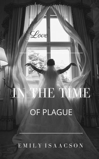 Love in the Time of Plague