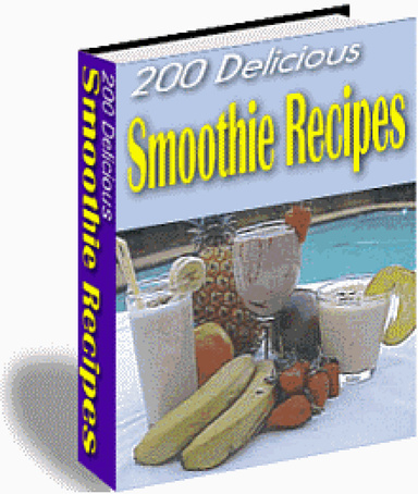 200 Delicious Fruit Smoothies