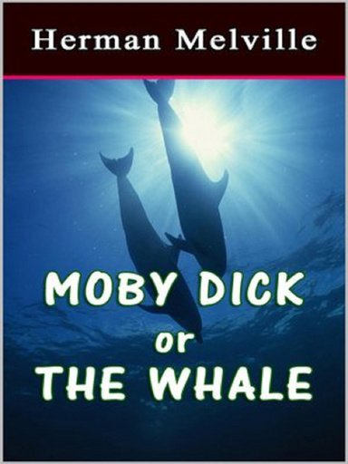 Moby Dick or the Whale