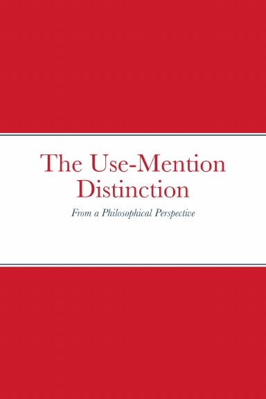 The Use-Mention Distinction