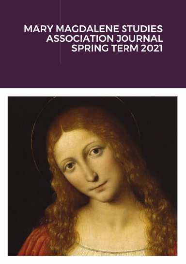 MARY MAGDALENE STUDIES ASSOCIATION JOURNAL SPRING TERM 2021