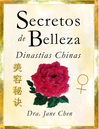 Secretos de Belleza de las Dinastías Chinas