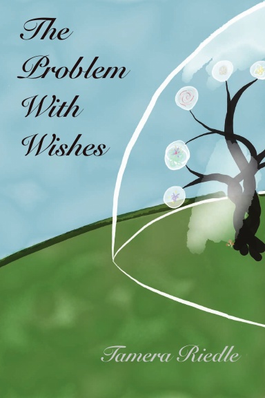 The Problem With Wishes