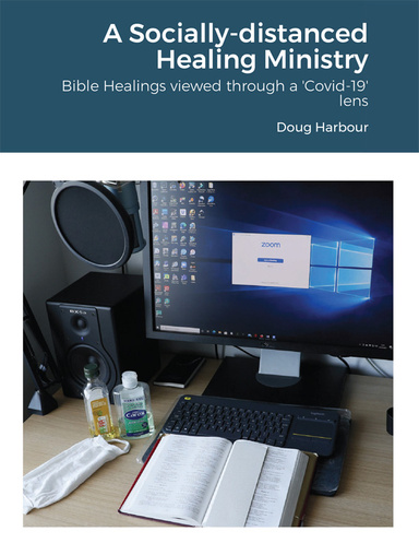 A Socially-distanced Healing Ministry