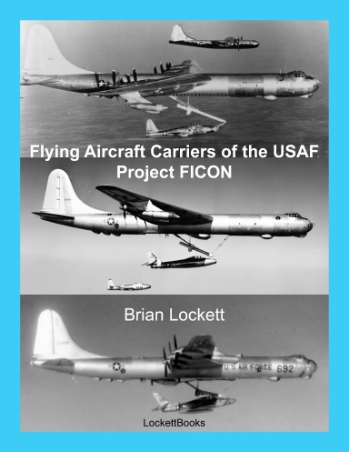 Flying Aircraft Carriers of the USAF: Project FICON (Paperback)
