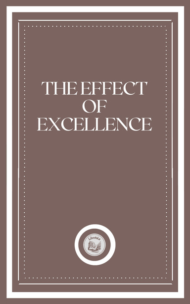 THE EFFECT OF EXCELLENCE