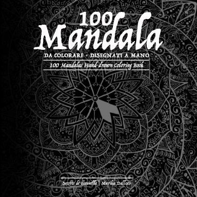 100 Mandala da colorare per adulti, libro antistress da colorare con Mandala  disegnati a mano