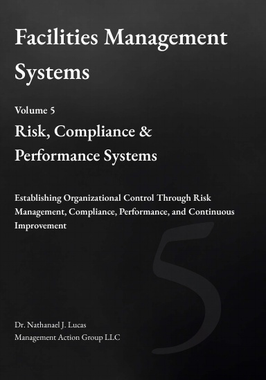 Facilities Management Systems  Volume 5 Risk, Compliance & Performance Systems
