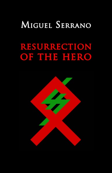 The Resurrection of the Hero
