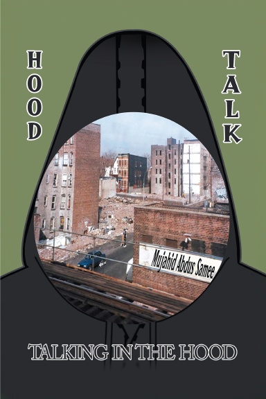 Hood Talk: Talking in the Hood