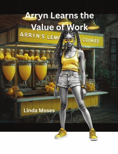 Arryn Learns the Value of Work