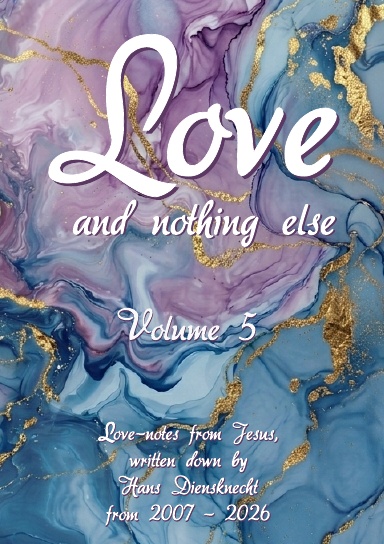 Love - and nothing else Volume 5