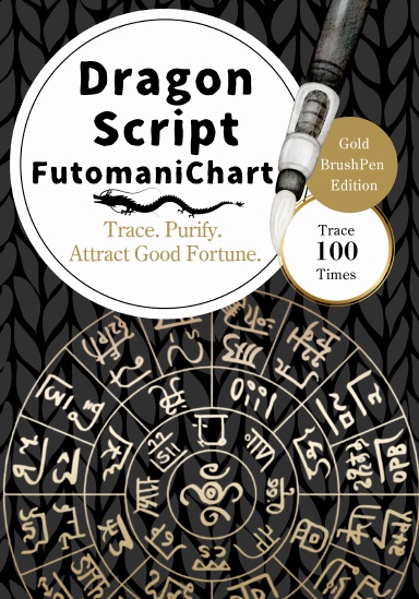 Dragon Script Futomani Chart Gold 100