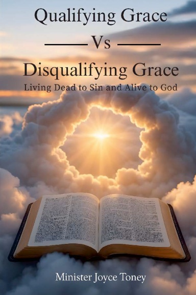 Qualifying Grace Vs. Disqualifying Grace