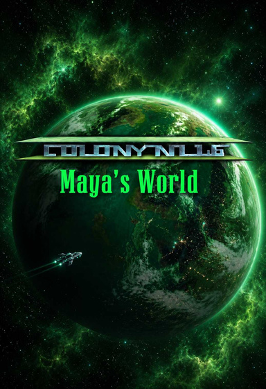 Colony NL-16. Maya's World