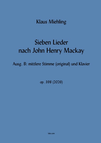 Sieben Lieder nach John Henry Mackay (mittel)