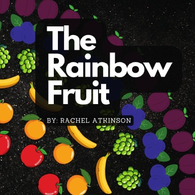 The Rainbow Fruit