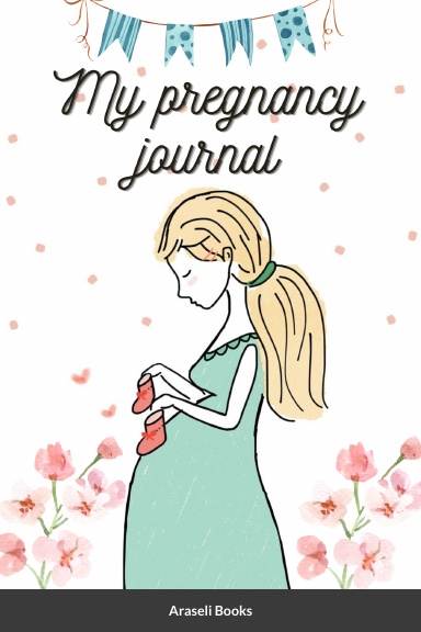 My pregnancy journal