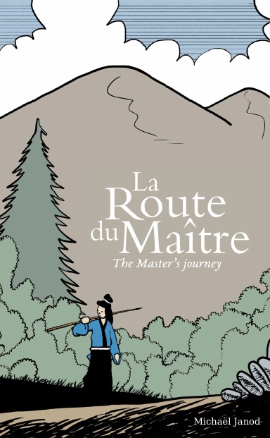 La Route du Maître (English version)