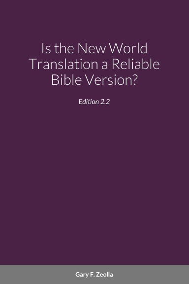 Is the New World Translation a Reliable Bible Version?