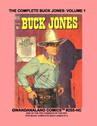 The Complete Buck Jones: Volume 1 (HC)