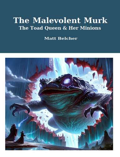 The Malevolent Murk