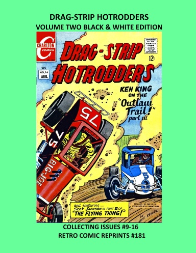 DRAG-STRIP HOTRODDERS VOLUME TWO BLACK & WHITE EDITION