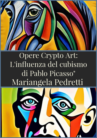 Opere Crypto Art: L'influenza del cubismo di Pablo Picasso"
