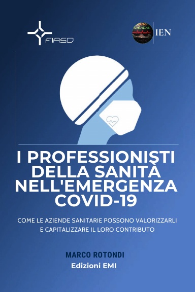 I PROFESSIONISTI DELLA SANITA’ NELL’EMERGENZA COVID-19