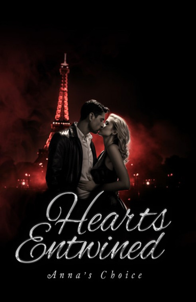 Hearts Entwined: Anna's Choice Book 1