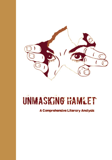 Unmasking Hamlet   A  Literary Analysis