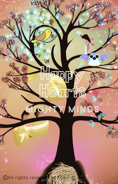 Happy Hearts Mighty Minds