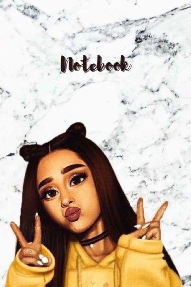Notebook: “Ariana Grande”