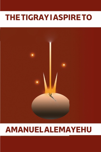 The Tigray I aspire To