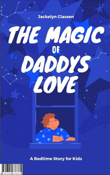The Magic of Daddy's Love