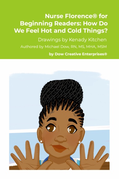 Nurse Florence® for Beginning Readers: How Do We Feel Hot and Cold Things?