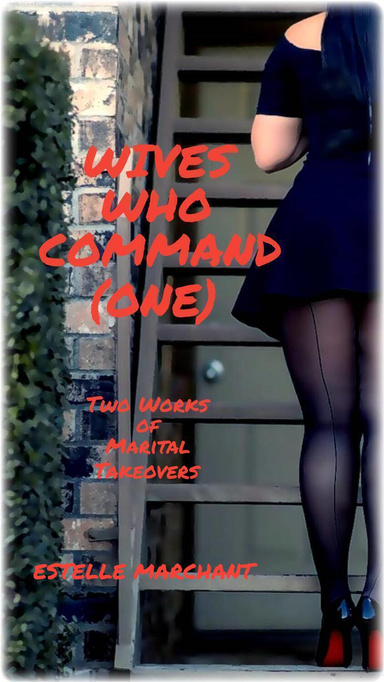 Wives Who Command - Book One