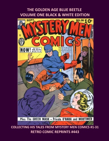 THE GOLDEN AGE BLUE BEETLE  VOLUME ONE BLACK & WHITE EDITION