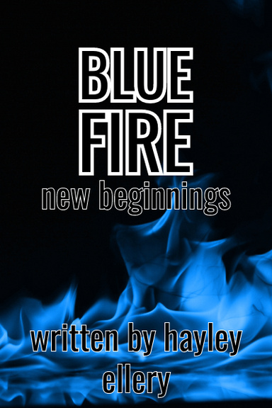 blue fire :new beginnings