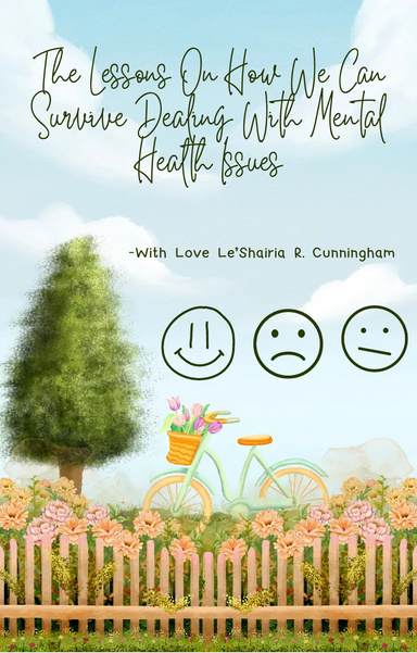 The Lessons On How We Can Survive Dealing With Mental Health Issues