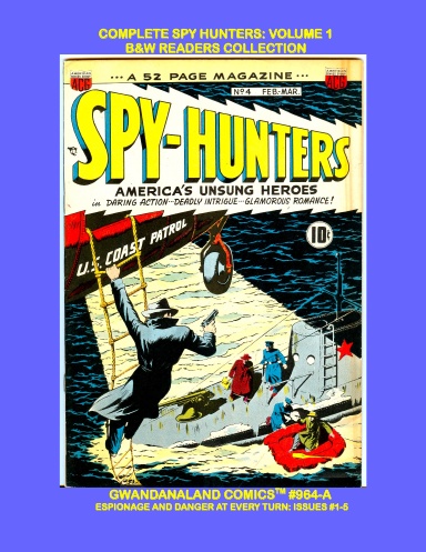 Complete Spy Hunters: Volume 1