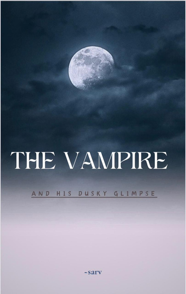 Vampire and his dusky glimpse