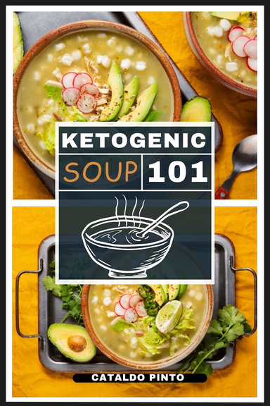 THE KETOGENIC SOUP 101
