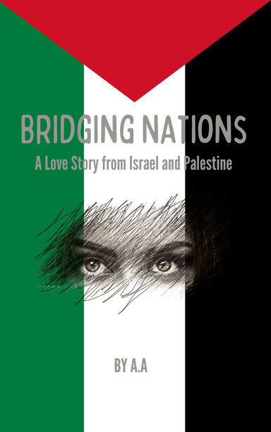 Bridging Nations A Love Story from Israel and Palestine