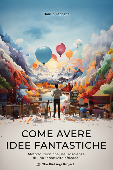 Come avere idee fantastiche (ANTEPRIMA)