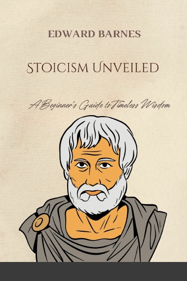 Stoicism Unveiled