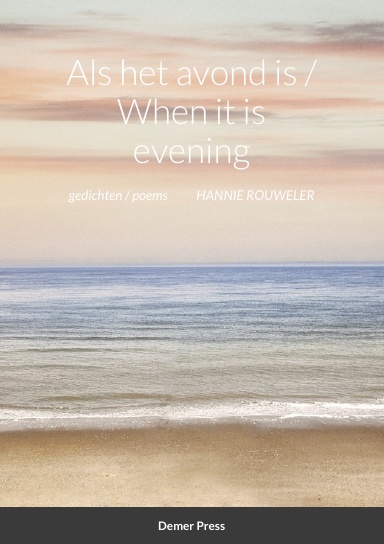 Als het avond is / When it is evening