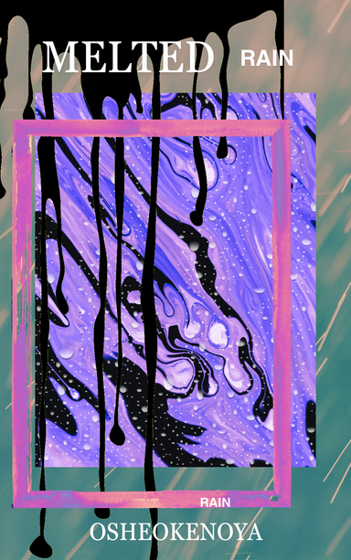 Melted Rain